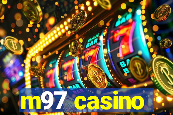 m97 casino